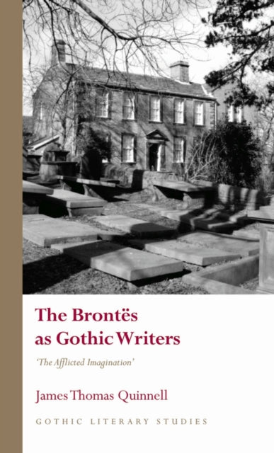 Book cover of: Brontes as Gothic Writers