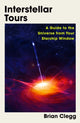 Book cover of: Interstellar Tours. By: Brian Clegg