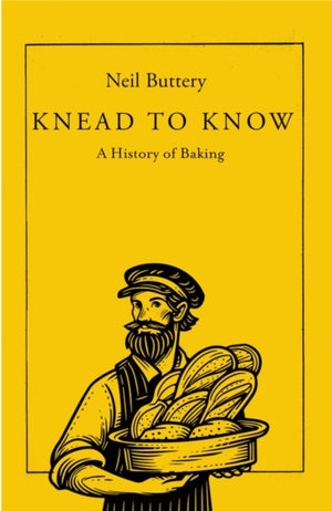 Knead to Know, A History of Baking