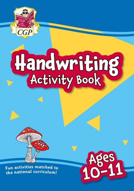 Book cover of: Handwriting Activity Book for Ages 10-11 (Year 6). By: Andy Cashmore