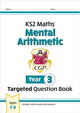 Book cover of: KS2 Maths Year 3 Mental Arithmetic Targeted Question Book (includes Online Answers & Audio Tests)