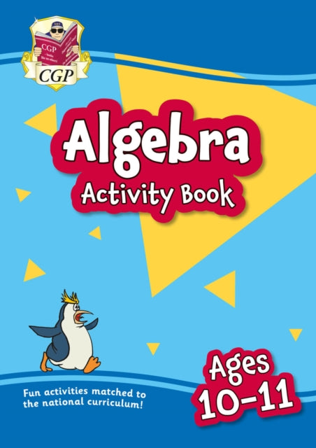 Book cover of: Algebra Activity Book for Ages 10-11 (Year 6)