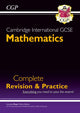 Book cover of: Cambridge International GCSE Maths Complete Revision & Practice: Core & Extended (inc Online Ed)