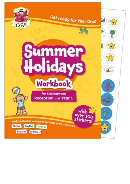 Book cover of: CGP Summer Holidays Activity Workbook - for kids between Reception and Year 1 (ages 4-5)