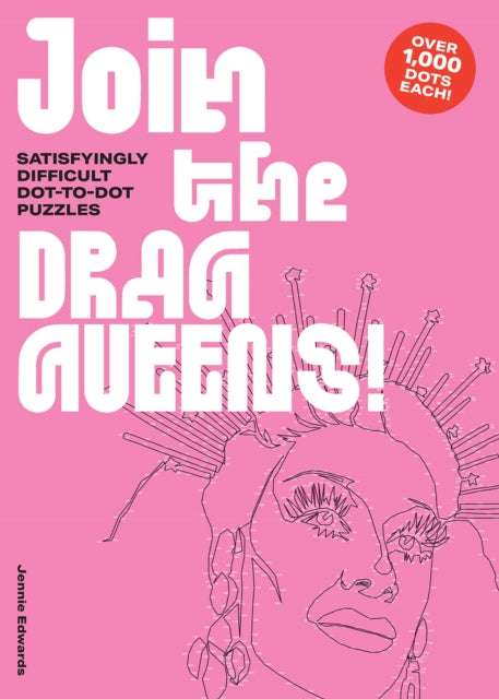 Book cover of: Join the Drag Queens!. By: Jennie Edwards