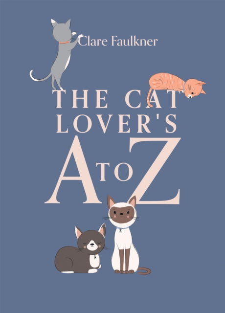Book cover of: Cat Lover's A to Z. By: Clare Faulkner