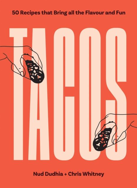Book cover of: TACOS. By: Nud Dhuddia