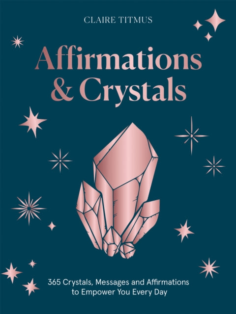 Book cover of: Affirmations & Crystals