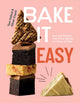 Bake It Easy, One-pan Recipes That Prove Baking is a Piece of Cake 9781837832606 Tom Oxford