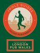 Book cover of: Joolz Guides: Rather Splendid London Pub Walks