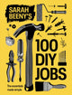 Book cover of: Sarah Beeny's 100 DIY Jobs