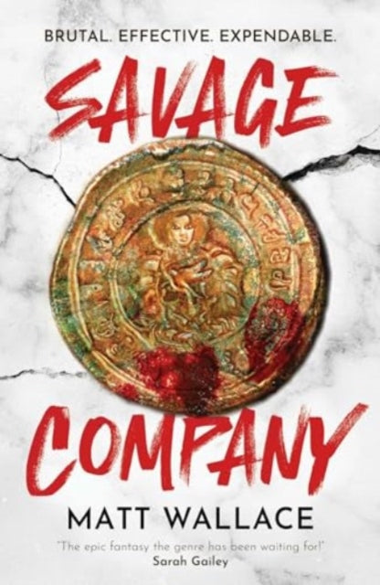 Book cover of: Savage Company. By: Matt Wallace