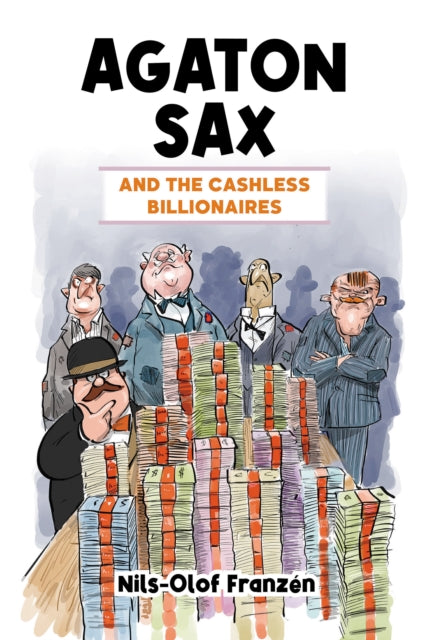Book cover of: Agaton Sax and the Cashless Billionaires