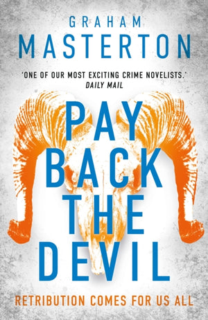 Pay Back The Devil, the brand new gripping and gritty thriller for 2025, an unmissable must-read dark detective series