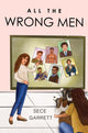 Book cover of: All the Wrong Men. By: Sece Garrett