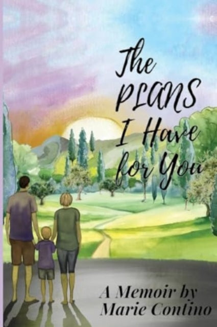 Book cover of: Plans I Have For You. By: Marie Contino