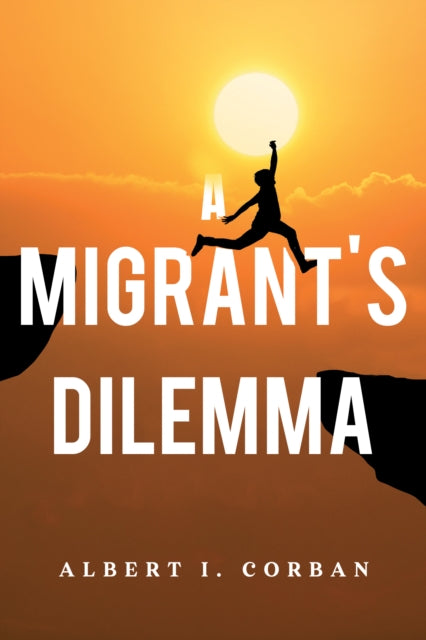Book cover of: Migrant's Dilemma