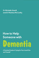 Book cover of: How to Help Someone with Dementia. By: Michelle Hamill