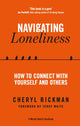 Book cover of: Navigating Loneliness. By: Cheryl Rickman