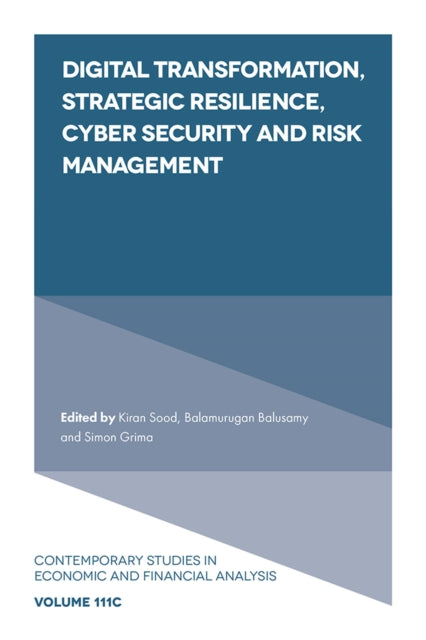 Book cover of: Digital Transformation, Strategic Resilience, Cyber Security and Risk Management. By: Kiran Sood