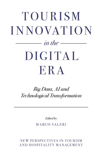 Book cover of: Tourism Innovation in the Digital Era. By: VALERI, MARCO