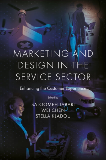 Book cover of: Marketing and Design in the Service Sector. By: Saloomeh Tabari