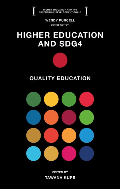 Book cover of: Higher Education and SDG4. By: Tawana Kupe