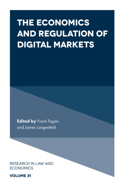 Book cover of: Economics and Regulation of Digital Markets. By: Frank Fagan