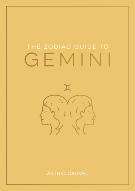 Book cover of: Zodiac Guide to Gemini. By: Astrid Carvel