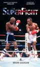 Book cover of: SuperFight. By: Brian Doogan