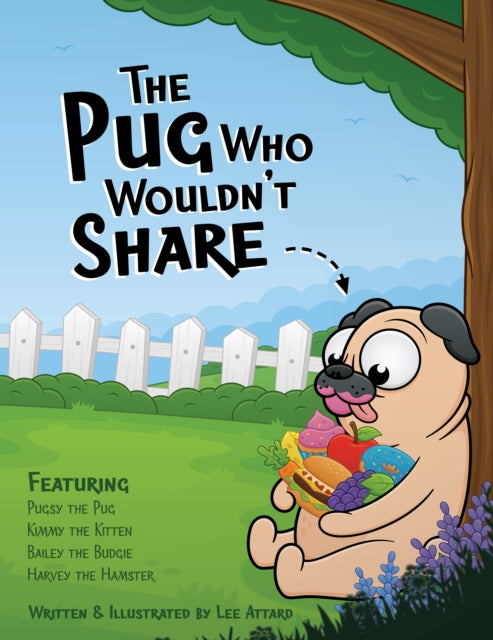 Book cover of: Pug Who Wouldn't Share
