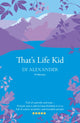 Book cover of: That's Life Kid. By: Diana Alexander