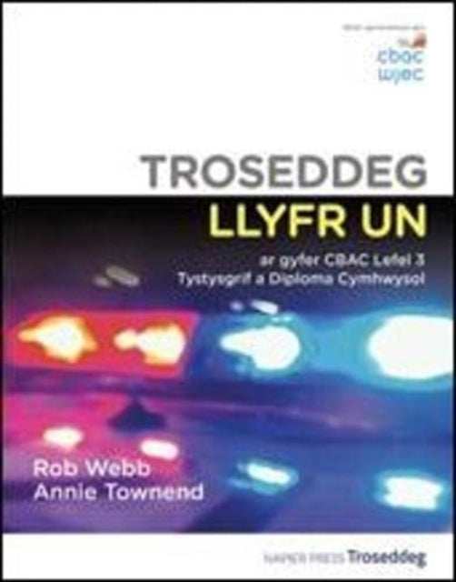 Book cover of: Troseddeg Llyfr Un ar gyfer CBAC Lefel 3 Tystysgrif a Diploma Cymhwysol