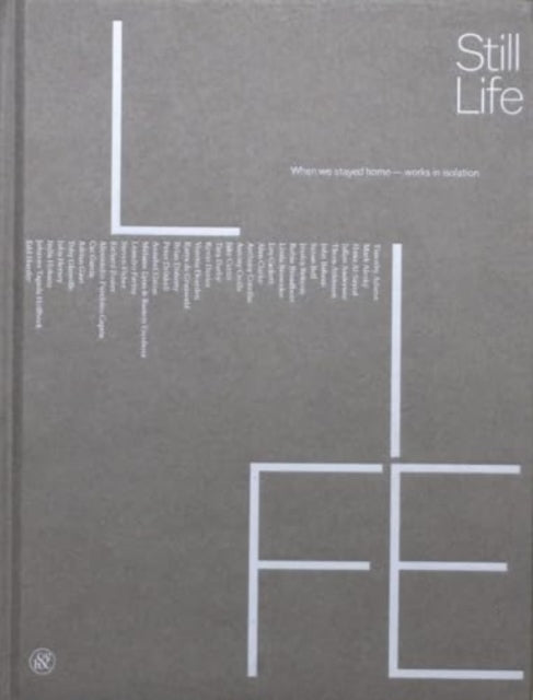 Book cover of: Still Life When we stayed home - works in isolation