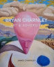 Book cover of: Bryan Charnley - Art & Adversity