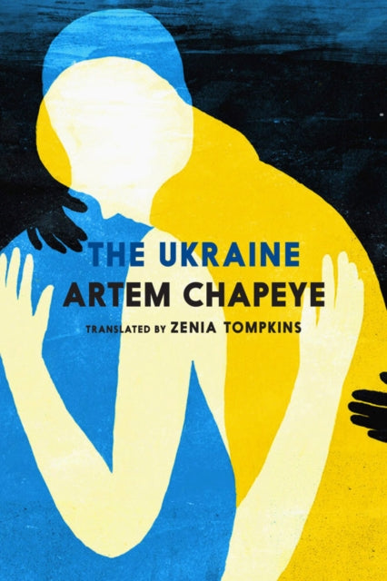 Book cover of: Ukraine. By: Artem Chapeye