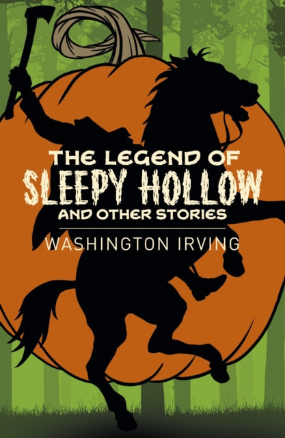 Book cover of: Legend of Sleepy Hollow and Other Stories. By: Washington Irving