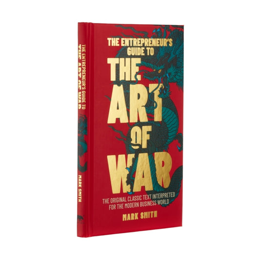 Book cover of: Entrepreneur's Guide to the Art of War. By: Mark Smith