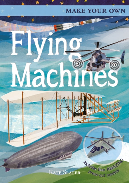 Book cover of: Make Your Own Flying Machines