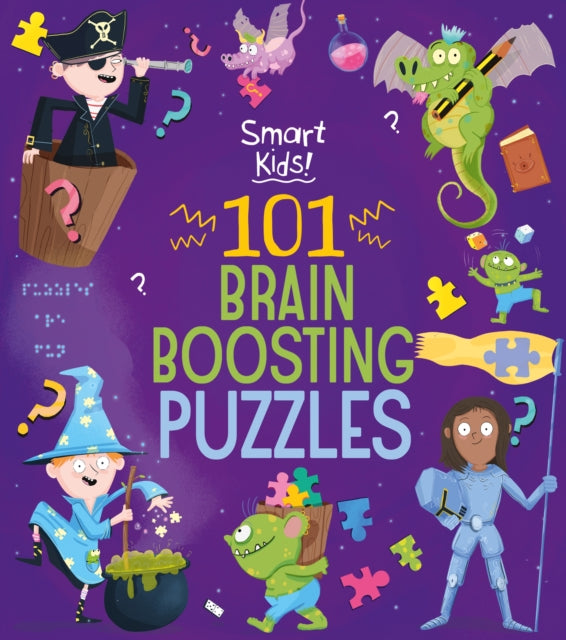 Book cover of: Smart Kids! 101 Brain Boosting Puzzles. By: Joe Fullman