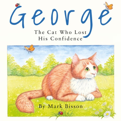 George: The Cat Who Lost His Confidence