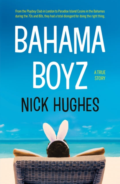 Book cover of: Bahama Boyz. By: Nick Hughes