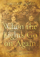 Book cover of: When the Lights Go on Again. By: Michael Burt