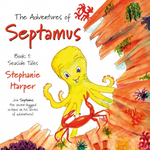 Book cover of: Adventures of Septamus. By: Stephanie Harper
