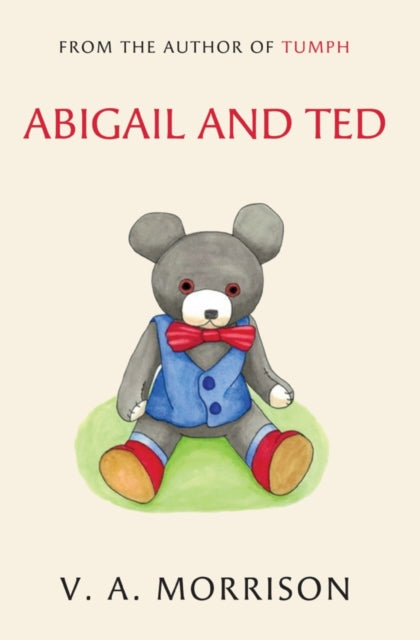 Book cover of: Abigail and Ted. By: V. A. Morrison