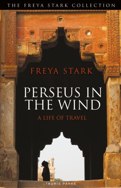 Book cover of: Perseus in the Wind. By: Freya Stark