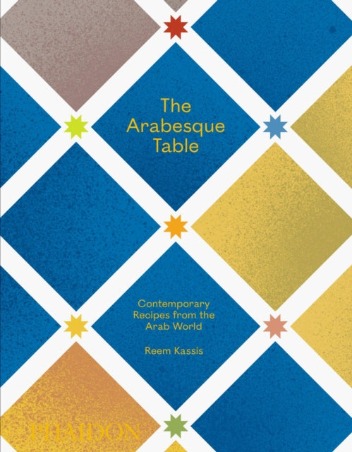 Book cover of: Arabesque Table. By: Reem Kassis