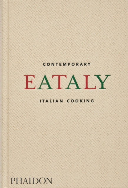 Eataly, Contemporary Italian Cooking 9781838666866 Oscar Farinetti