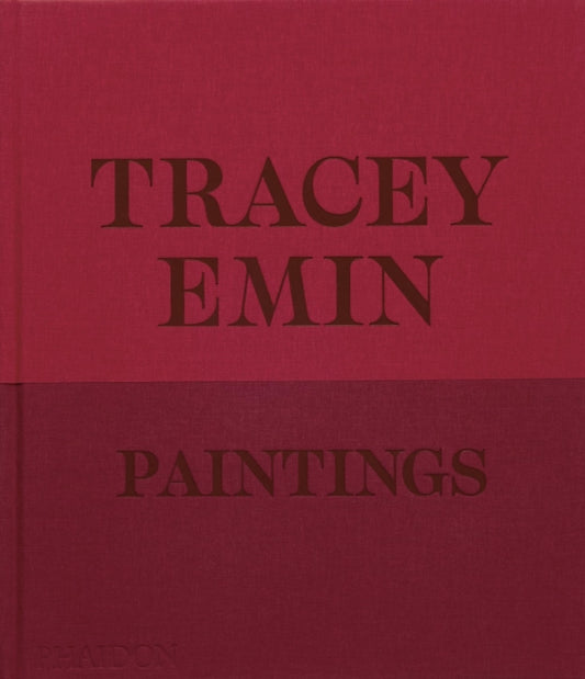 Book cover of: Tracey Emin Paintings. By: David Dawson