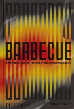 Barbecue, Smoked & Grilled Recipes From Across the Globe